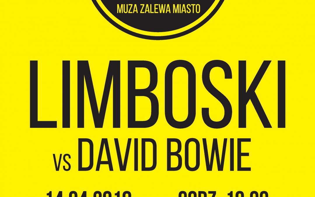 Muza zalewa miasto LIMBOSKI vs David Bowie