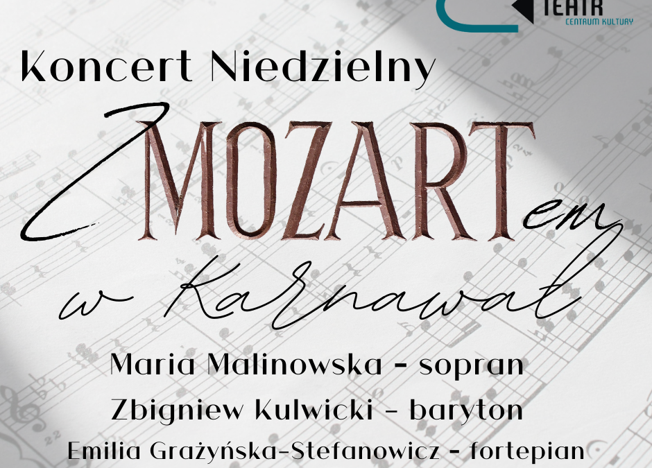 Koncert Niedzielny „Z Mozartem w karnawał”