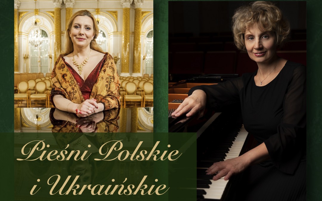 Koncert Niedzielny: „Pieśni Polskie i Ukraińskie” | Otwarcie wystawy Zenona Janusza Pląskowskiego
