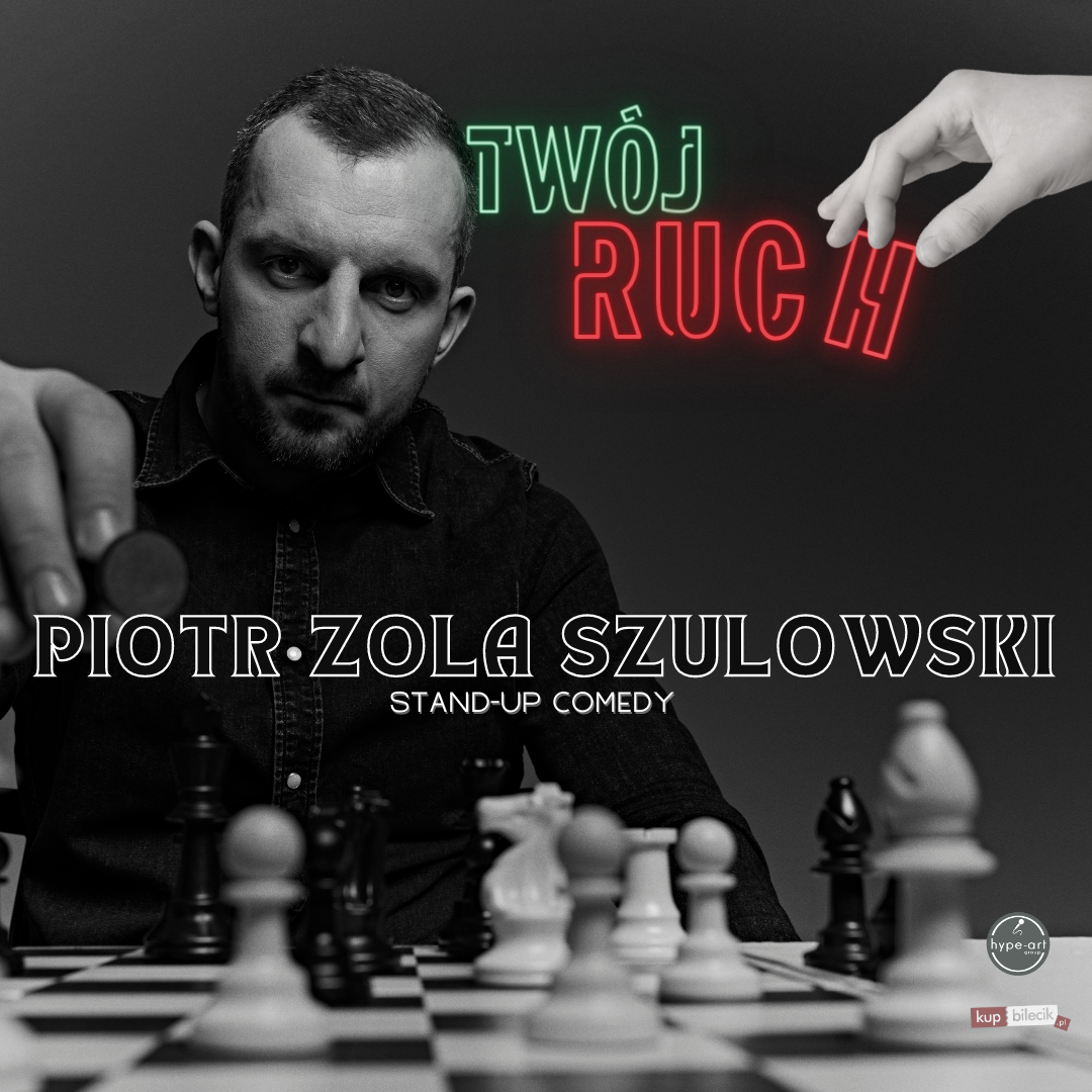 Post IG - Piotr Zola Szulowski - Twój ruch - 1080x1080