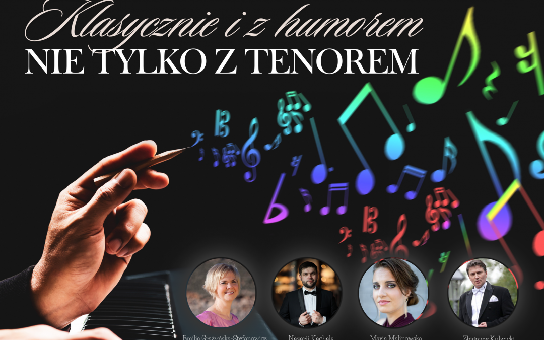 Koncert Niedzielny „Klasycznie i z humorem, nie tylko z tenorem”