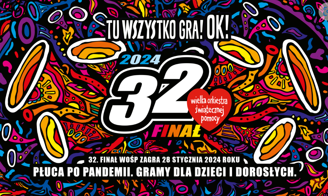 32. Finał WOŚP „Tu wszystko gra OK!”