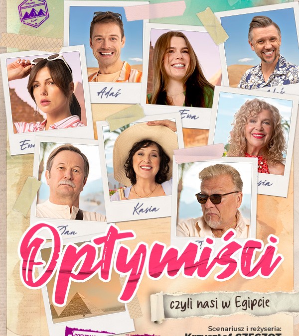 „Optymiści, czyli nasi w Egipcie” – spektakl