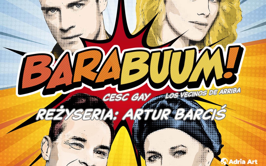 Spektakl „Barabuum!” reż. Artur Barciś